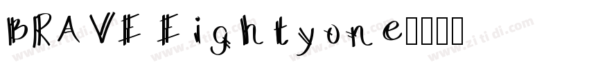 BRAVE Eightyone字体转换